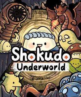 Shokudo Underworld：深入地底世界探险游戏攻略