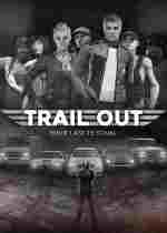Trail Out Fes七项修改器