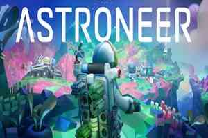 异星探险家(ASTRONEER)