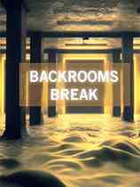 后室摧毁(Backrooms Break)