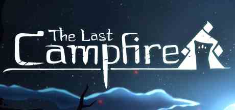 最后的篝火(The Last Campfire)