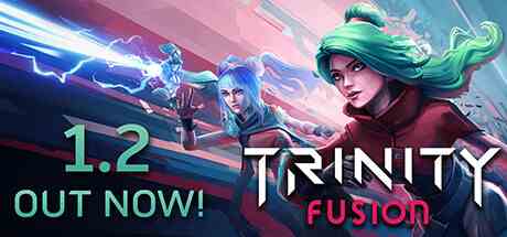 三位一体融合Trinity Fusion