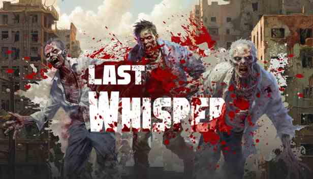 最后的低语(Last Whisper Survival)