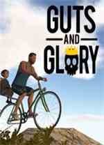 Guts and Glory