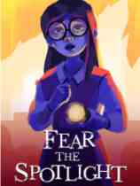 惧怕聚光灯(Fear the Spotlight)