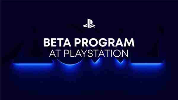 索尼PS启动新Beta计划助力游戏功能测试