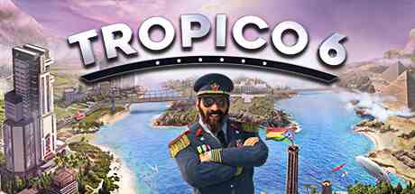 海岛大亨6(Tropico6)