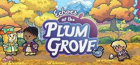 梅林回响(Echoes of the Plum Grove)