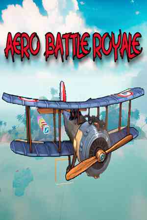 飞行大逃杀(AERO BATTLE ROYALE)
