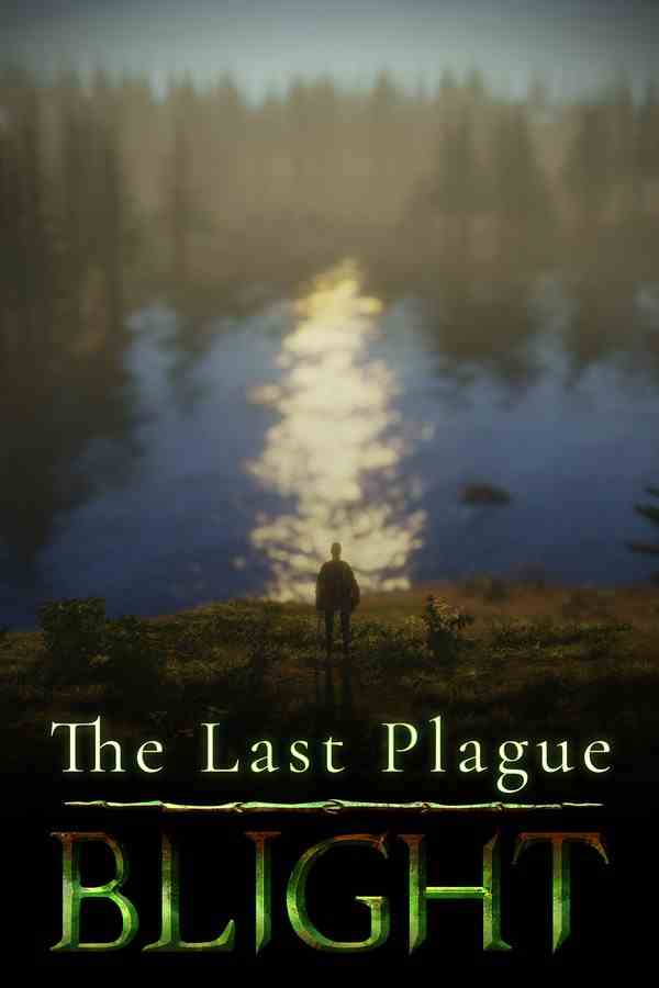 最后的瘟疫枯萎病(The Last Plague: Blight)