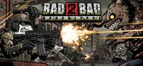 物种战争启示录电脑版(Bad 2 Bad Apocalypse)