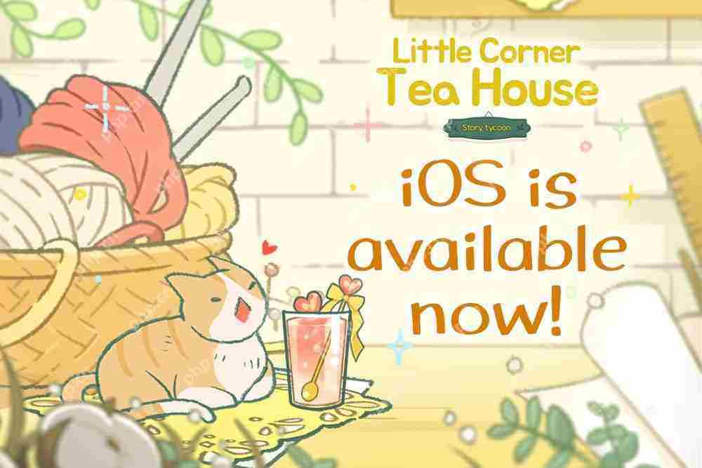 Little Corner Tea House 4月iOS上线温馨经营新体验